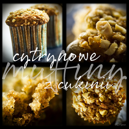 cytrynowe muffiny z cukinii . . .