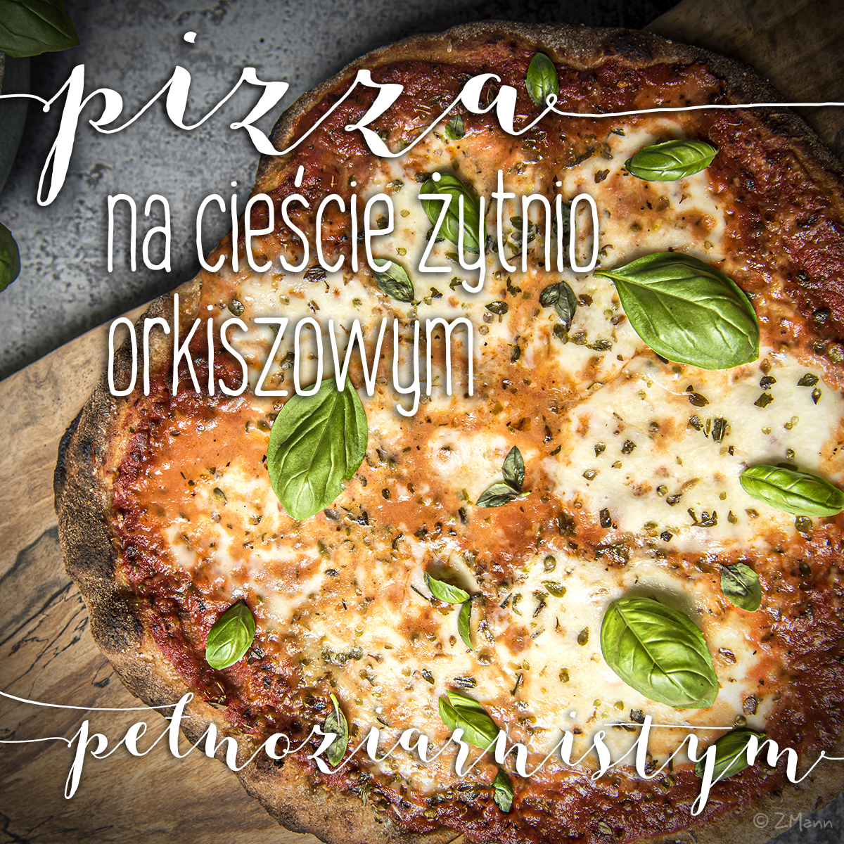 pizza domowa, na cieście żytnio orkiszowym, pełnoziarnistym