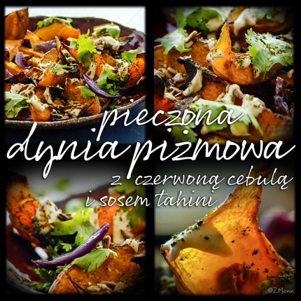 pieczona dynia piżmowa, z czerwoną cebulą i sosem tahini