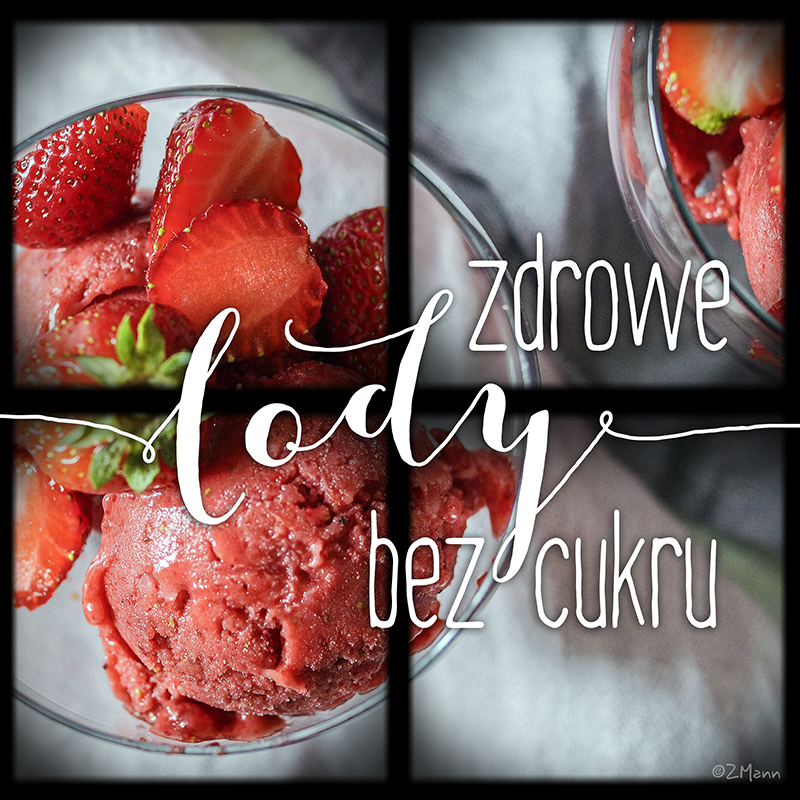 zdrowe lody bez cukru . do zrobienia w 5 minut . bez maszyny