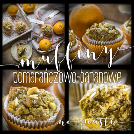 muffiny pomarańczowo-bananowe • no waste •