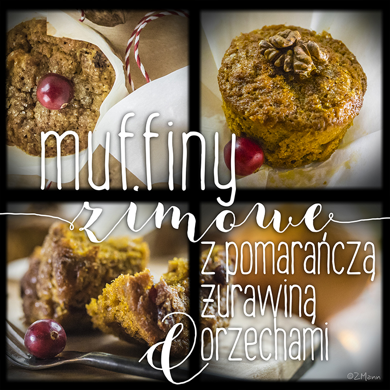 muffiny zimowe . z pomarańczą, mandarynką, żurawiną i orzechami