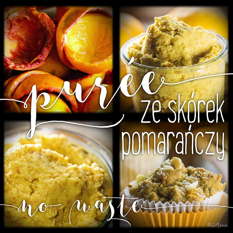 purée ze skórek pomarańczy { po wyciskaniu soku } • no waste •